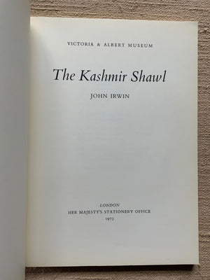 Irwin, John. : The Kashmir Shawl