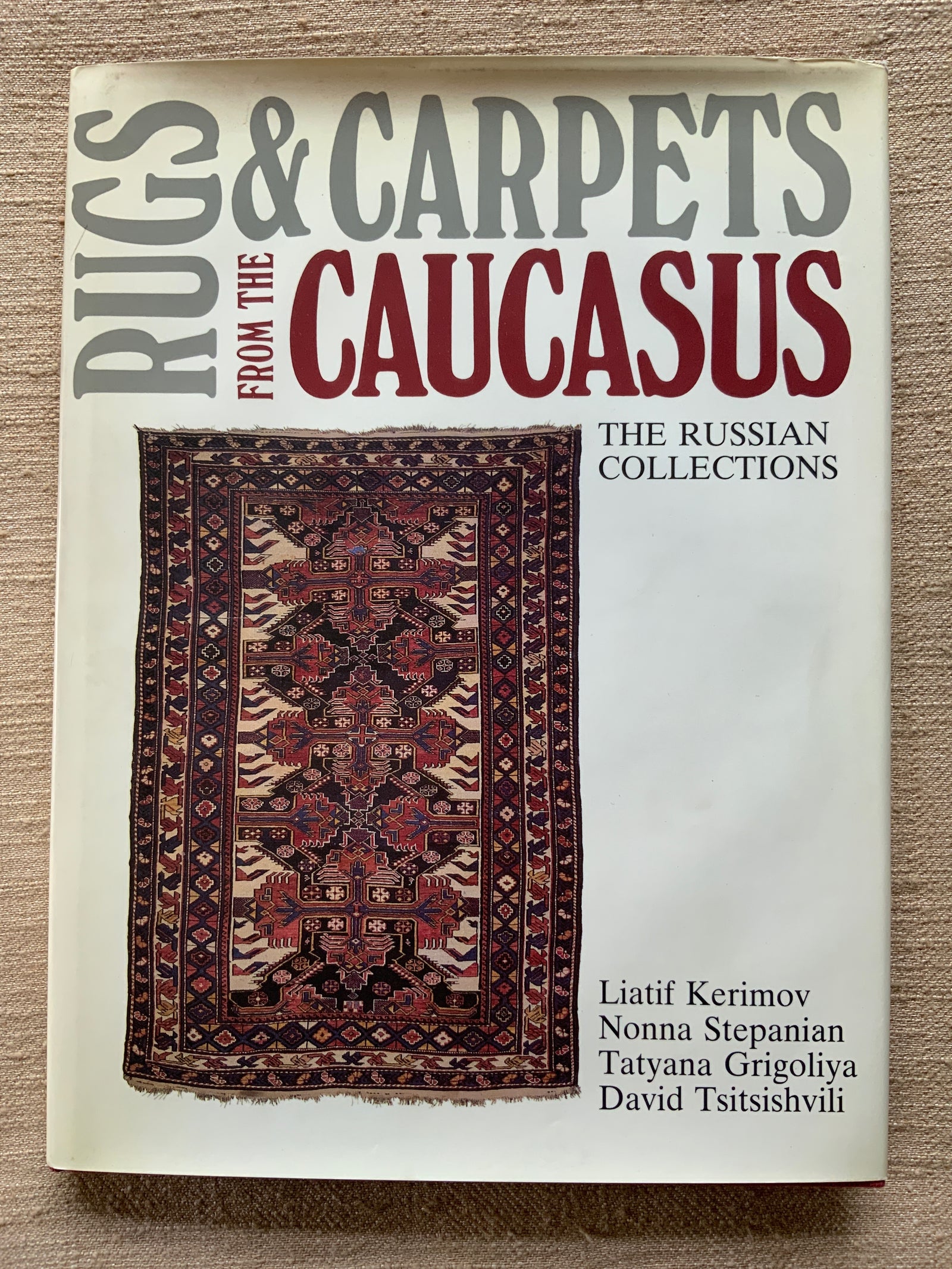Kerimov, Liatif et al. : Rugs & Carpets from the Caucasus