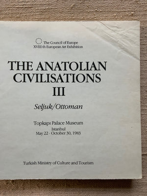 The Anatolian Civilisations III, Seljuk/Ottoman