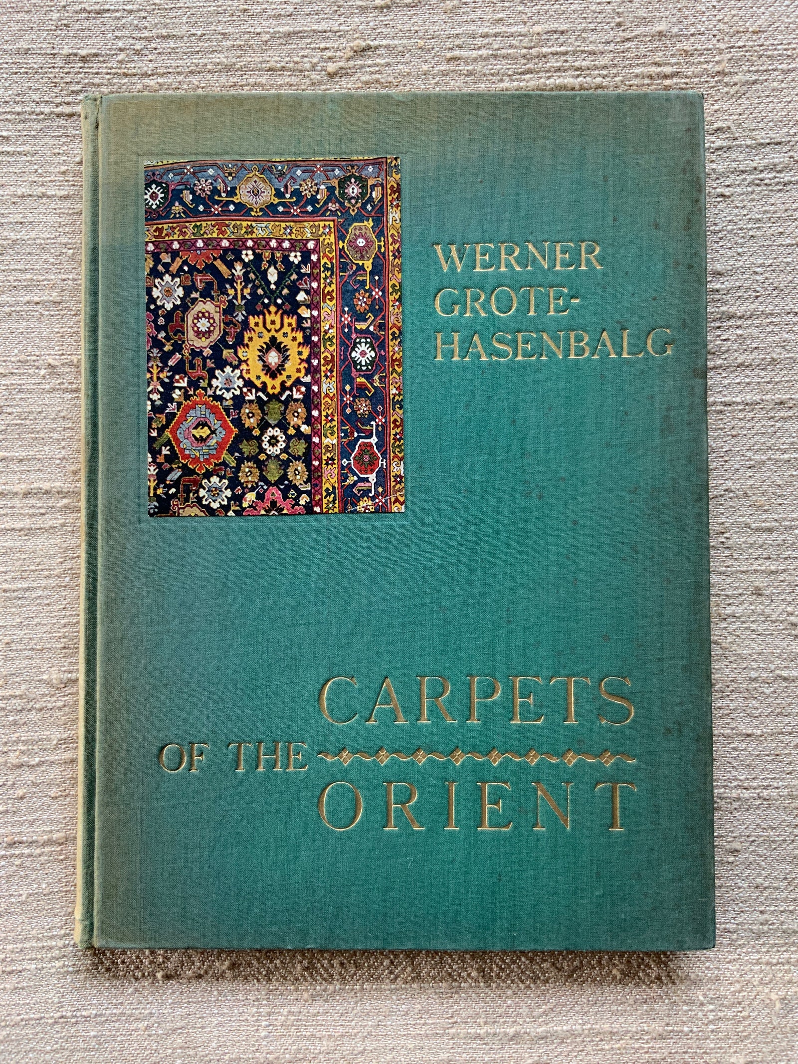 Grote-Hasenbalg, Werner. : Carpets of the Orient