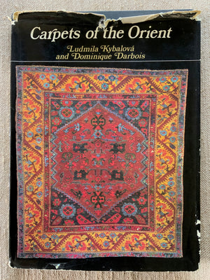 Kybalova & Darbois. : Carpets of the Orient