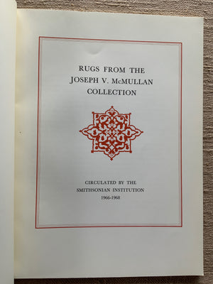Rugs from the Joseph V. McMullan Collection.