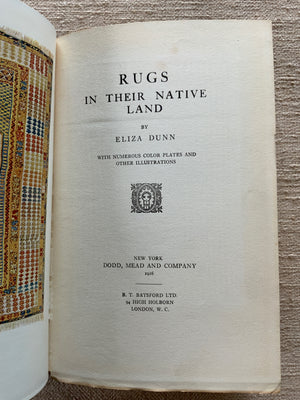 Dunn, Eliza. : Rugs In Their Native Land
