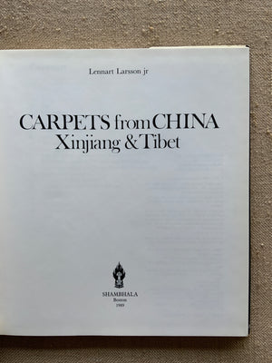 Larsson, L. : Carpets from China, Xinjiang & Tibet