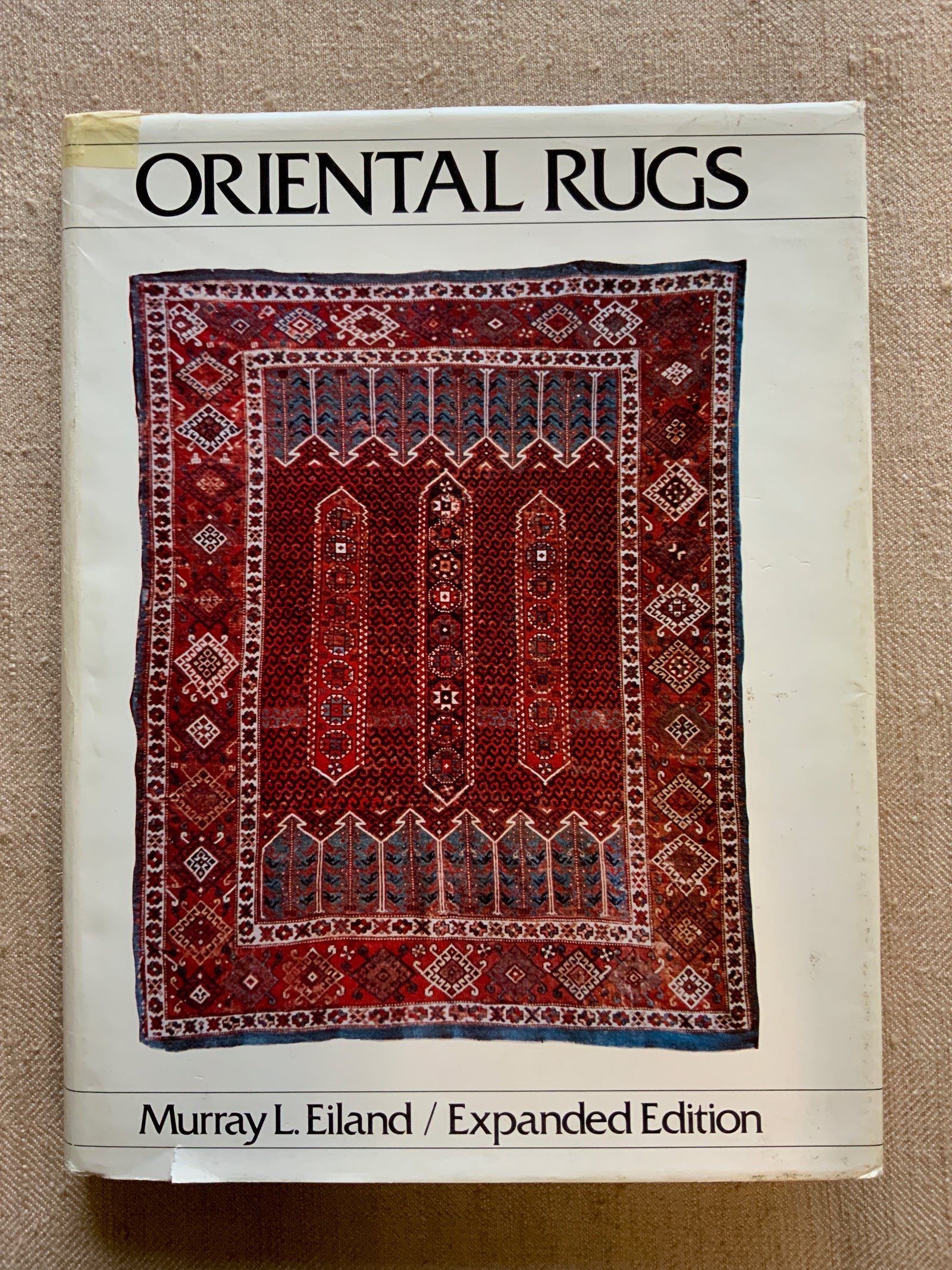 Eiland, Murray L. : Oriental Rugs, Expanded Edition