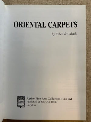 de Calatchi, Robert. : Oriental Carpets