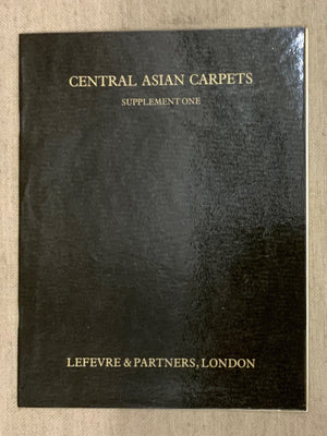 Lefevre & Partners. : Central Asian Carpets, Supplement One