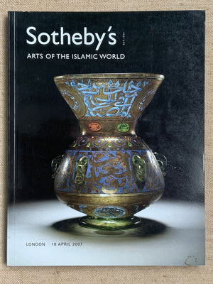 Sotheby's : Arts of the Islamic World, 2007