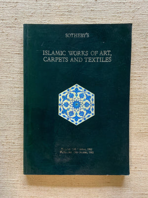 Sotheby's : Islamic works of art, carpets and textiles (1982)
