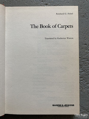 Hubel Richard G: The Book Of Carpets Barrie & Jenkins London 1979