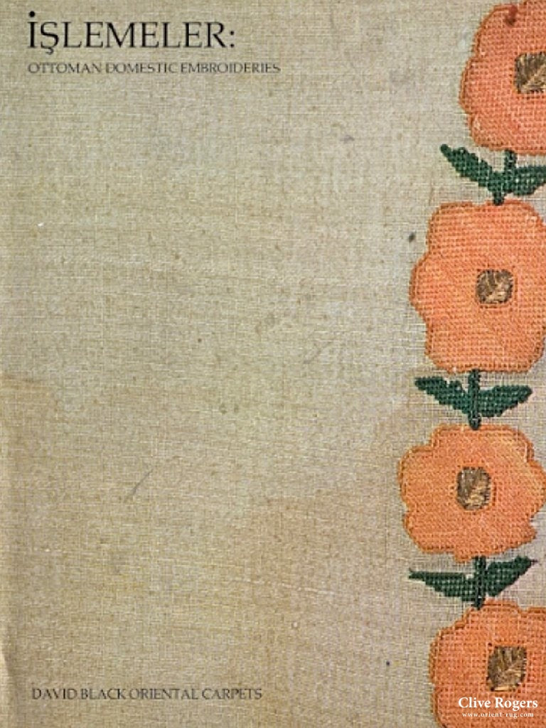 Islemeler: Ottoman Domestic Embroideries David Black 1978