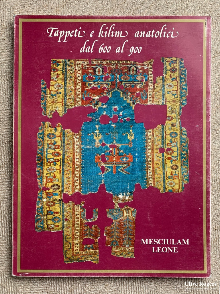 Tappeti E Kilim Anatolici Dal 600 All 900 Mesciulam Leone Genova 1981 Book