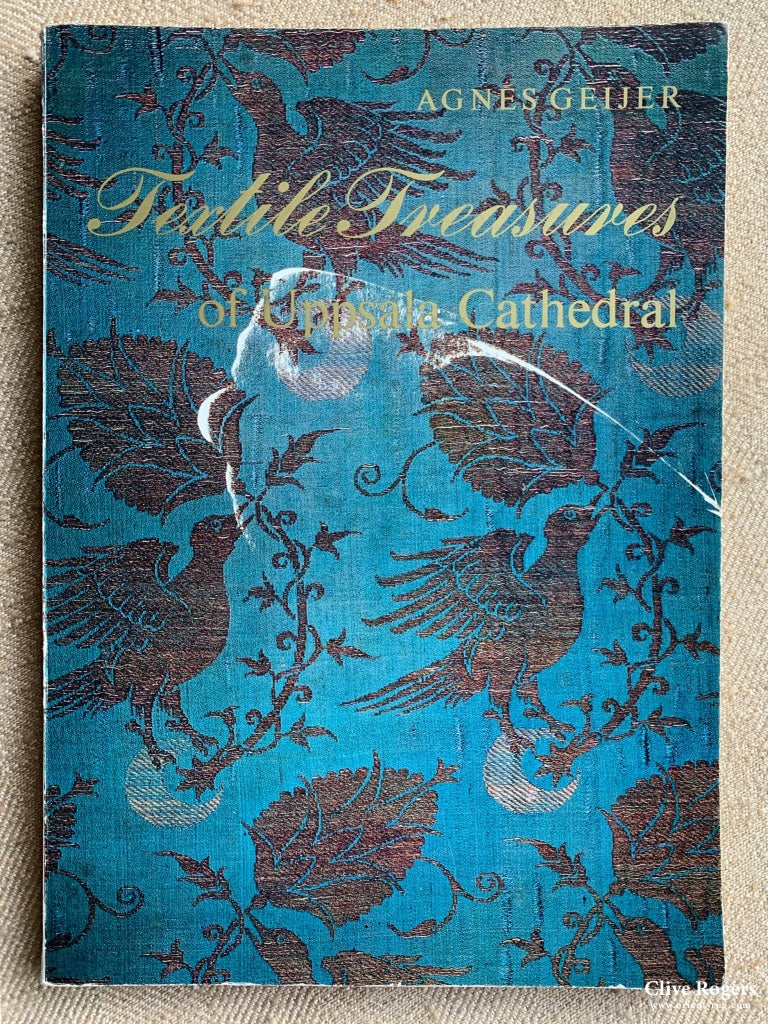 Textile Treasures Of Uppsala Cathedral Agnes Geijer Book