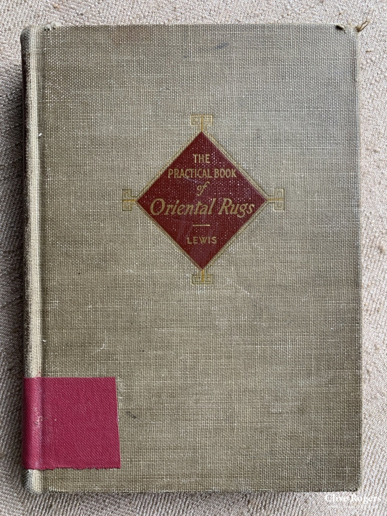 The Practical Book Of Oriental Rugs Lewis